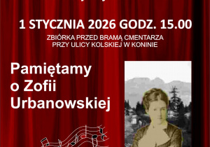 Plakat mówiący o pamięci o Zofii Urbanowskiej i honorowym spotkaniu przy jej grobie